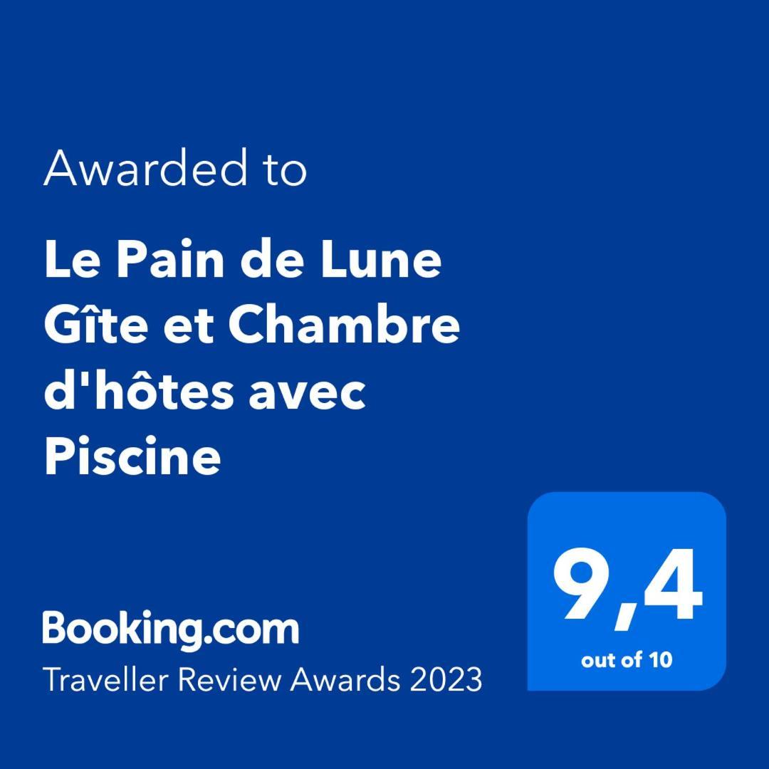 Le Pain de Lune Gîte et Chambre d'hôtes avec Piscine Bourg Extérieur photo